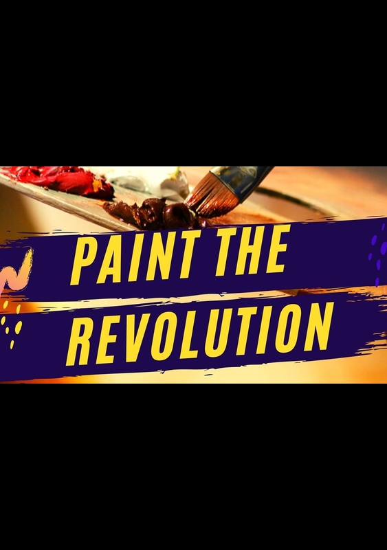 Paint the Revolution - Third Edition